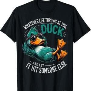 Funny Duck Graphic Tees Men Women Teens Funny Quote Gift T-Shirt